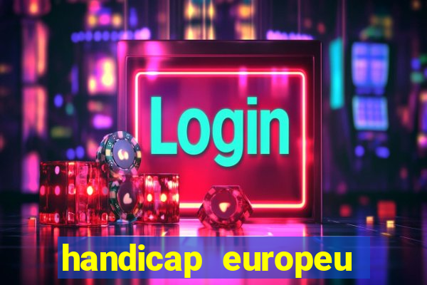 handicap europeu empate 1